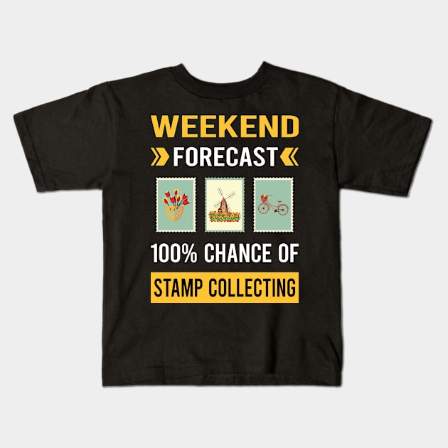 Weekend Forecast Stamp Collecting Stamps Philately Philatelist Kids T-Shirt by Good Day